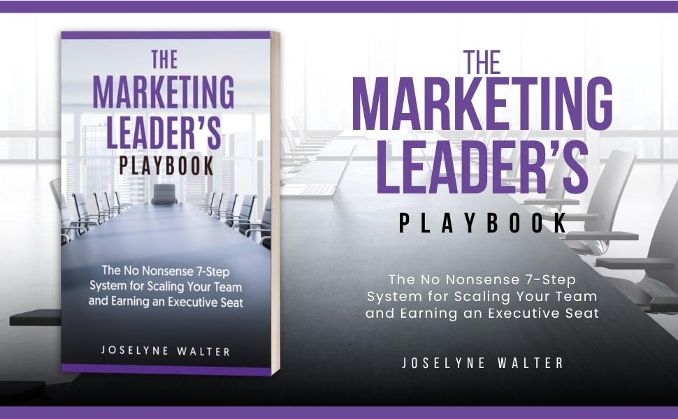 Banner graphic featuring The Marketing Leader’s Playbook by Joselyne Walter